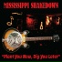 Mississippi Shakedown