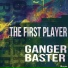 Ganger Baster