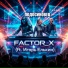 FACTOR X feat. Елькин Игорь