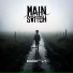 MAIN SWITCH