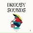 DROUSY SOUNDS