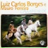 Mauro Ferreira, Luiz Carlos Borges