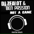 DJ Zealot & Ben Passion