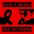 Siqe, nusku