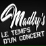 MADLY'S