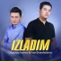 Dilmurod Azimov feat. Aziz Sharofiddinov