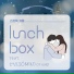 lunCHbox feat. SOMIN OF KARD