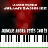 David Reyes, Julian Sánchez