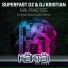 Superfast Oz, DJ Kristian
