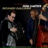 Ron Carter, Richard Galliano