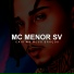 Mc Menor SV