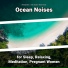 Relaxing Music, Ocean Sounds, Nature Sounds