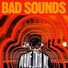 Bad Sounds feat. Broods