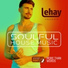 Lehay, Soulful House Music