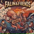 FALIN & FRIENDS
