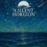 A Silent Horizon