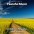 Peaceful Music, Relaxing Music, Yoga