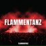 FLAMMENTANZ