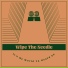 Premiere: Wipe The Needle