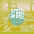 speedbro