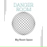 Big Room Space