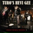 Turo's Hevi Gee