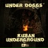 KUBAN UNDERGROUND