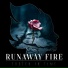 Runaway Fire