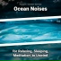 Ocean Currents, Ocean Sounds, Nature Sounds