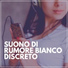 Rumore Bianco