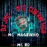 DJ JMC feat. Mc Magrinho, Mc RD