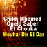 Chikh Mhamed oueld saber, Chouka
