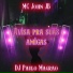 MC John JB, DJ Paulo Magrão