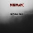 MINI MAINE