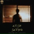 Atish Saving