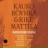 Kauko Röyhkä & Riku Mattila