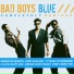 BAD BOYS BLUE