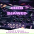 Cheb djawed feat. Dj Oussama