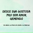 MC GRIGO, DJ PSICO DE CAXIAS, DJ NARIZ 22