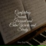 Anti Stress, Piano Relax, Background Piano Music