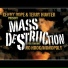 Kenny Dope, Mass Destruction, Terry Hunter