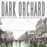 Dark Orchard
