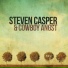 Steven Casper & Cowboy Angst