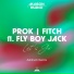 Prok & Fitch, Ashibah feat. FLY BOY JACK