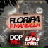 MC EROS DO LITORAL, DOP MC