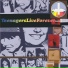 Teenagers Live Forever