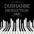 Dushanbe PRODUCTION