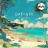 oxinym, Chill Space