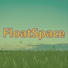FloatSpace