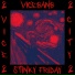 ViceGang, STiNkYBoY